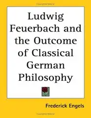  لودفيج فورباخ ونهاية الفلسفة الكلاسيكية الألمانية